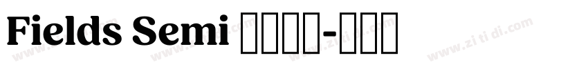 Fields Semi 全套字体字体转换